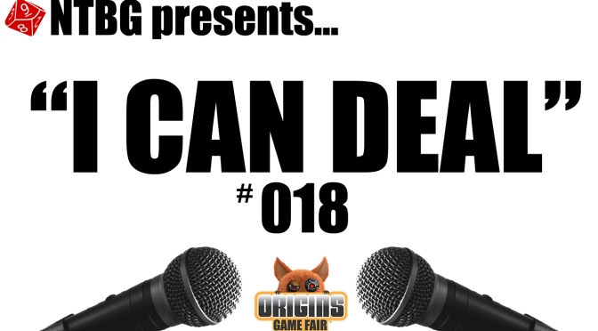 I Can Deal #018: Origins 2016 Retrospective